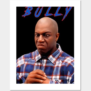 Deebo - BULLY Posters and Art